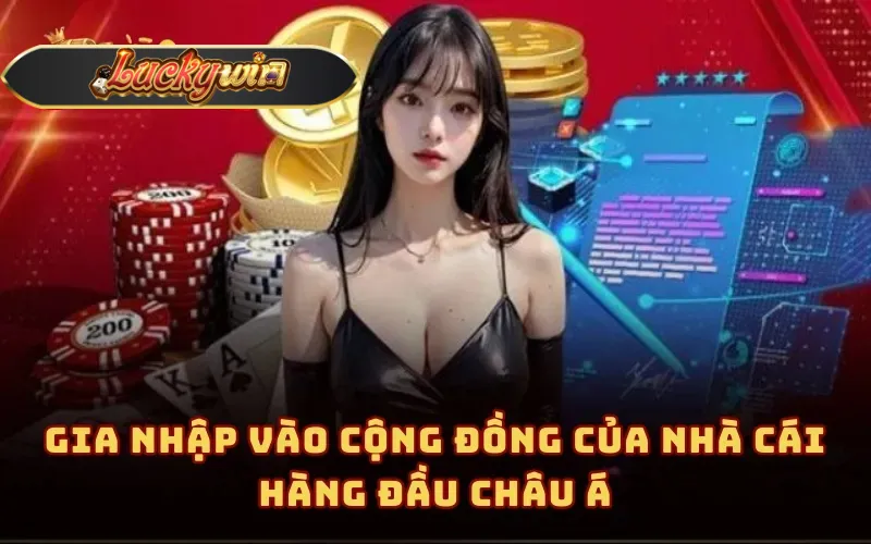 Gia nhập vào cộng đồng của nhà cái hàng đầu Châu Á